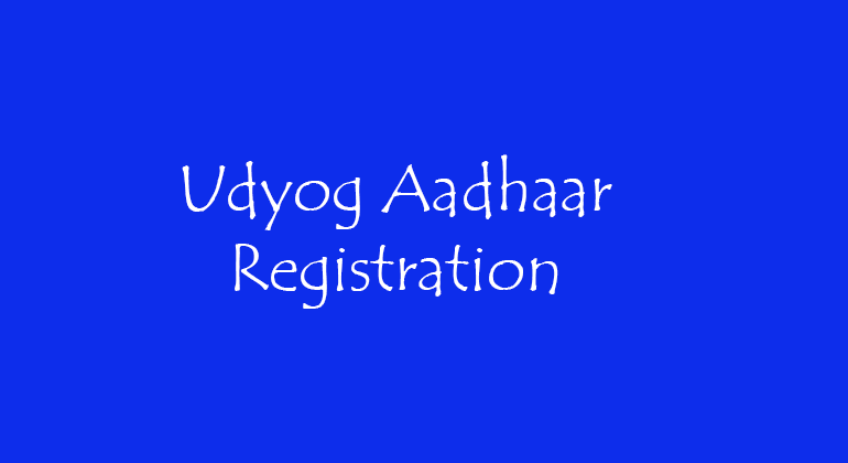 Udyog Aadhaar Registration